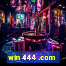 win 444 .com